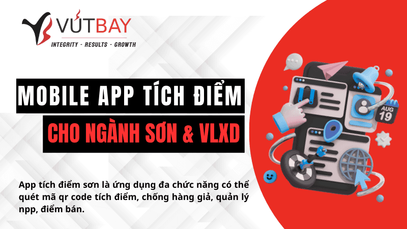 Mobile App tích điểm cho ngành sơn: Giải pháp giữ đại lý, thầu thợ và thúc đẩy doanh số
