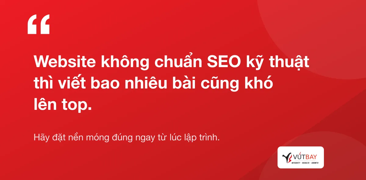 Website không chuẩn SEO kỹ thuật thì khó lên top Google